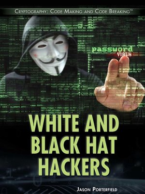 cover image of White and Black Hat Hackers